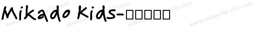 Mikado Kids字体转换